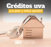 Créditos UVA: ¿La peor y única opción?