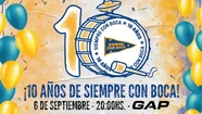 "Siempre con Boca" festeja los 10 años con una fiesta sin precedentes "Siempre con Boca" festeja los 10 años con una fiesta sin precedentes