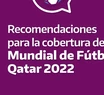 El insólito manual de conducta que lanzó el INADI para los periodistas que cubren el Mundial