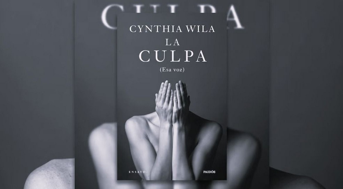 Cynthia Wila y la trampa de la culpa: "Los humanos pagamos con nuestro deseo, y ese es el pago más terrible"